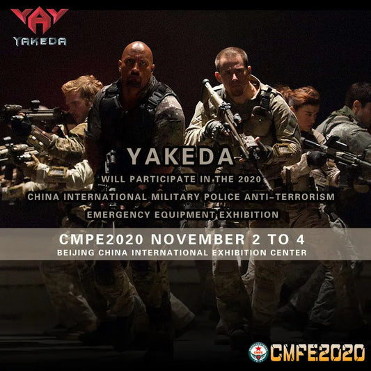 Yakeda will participate in the 2020 China International Military Police Anti-Terrorism Emergency Equipment Exhibition - YAKEDA